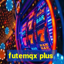 futemqx plus