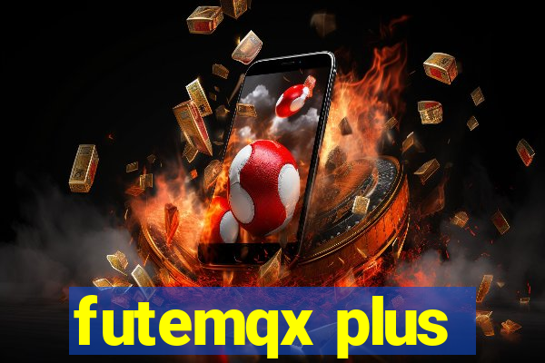 futemqx plus