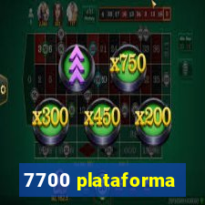 7700 plataforma