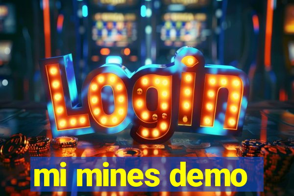 mi mines demo