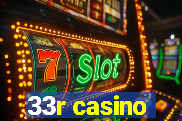 33r casino