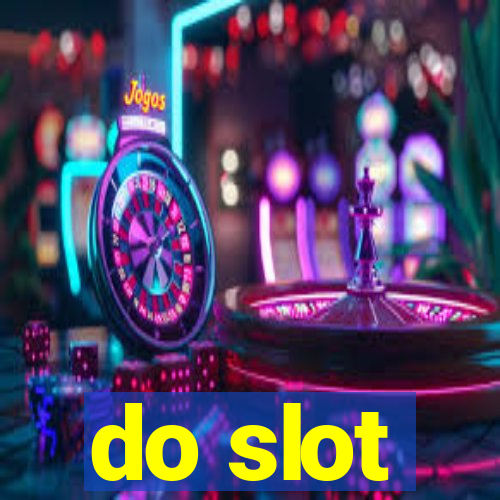 do slot