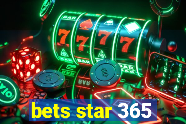 bets star 365