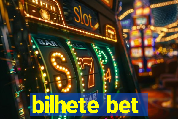 bilhete bet