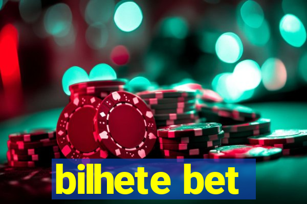 bilhete bet