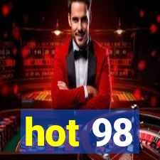 hot 98