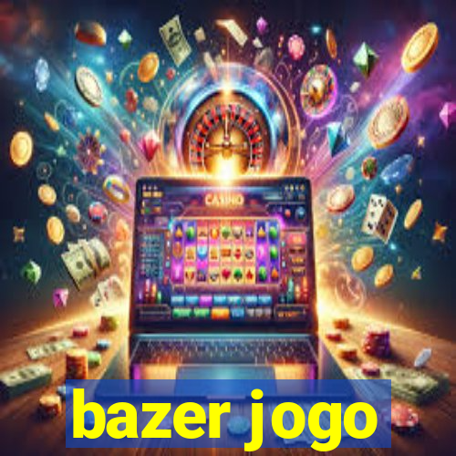 bazer jogo