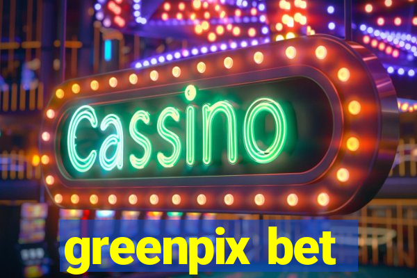 greenpix bet