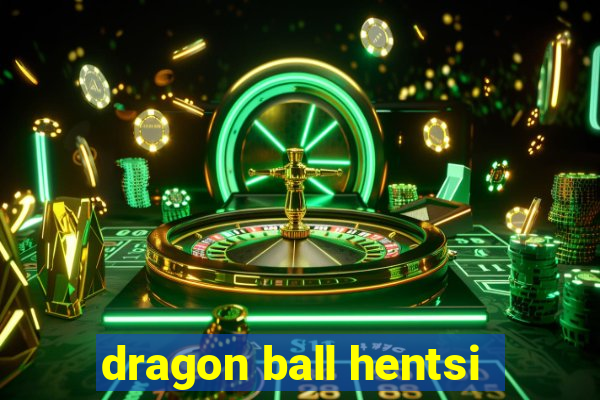 dragon ball hentsi