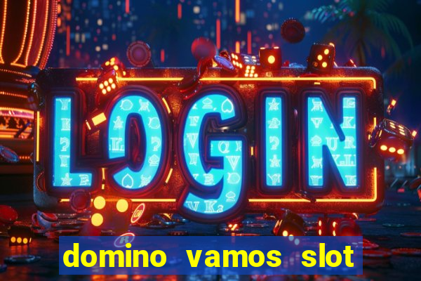 domino vamos slot crash poker