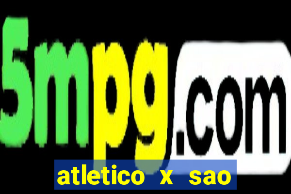 atletico x sao paulo palpite