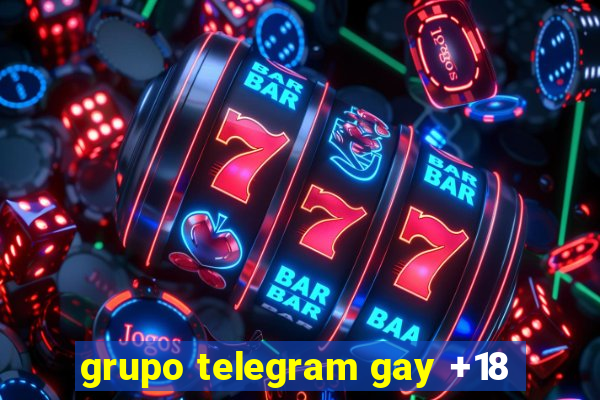 grupo telegram gay +18