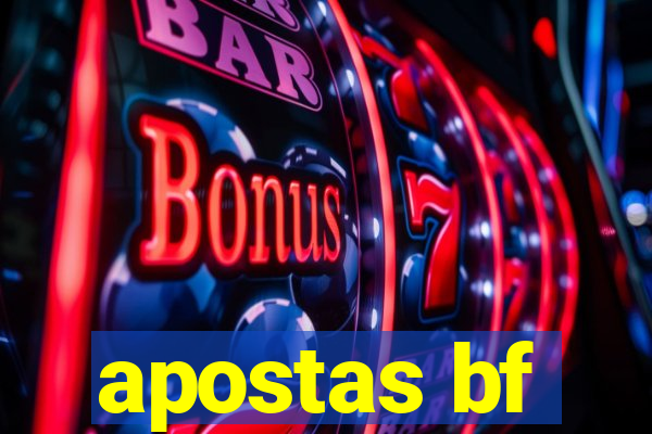 apostas bf