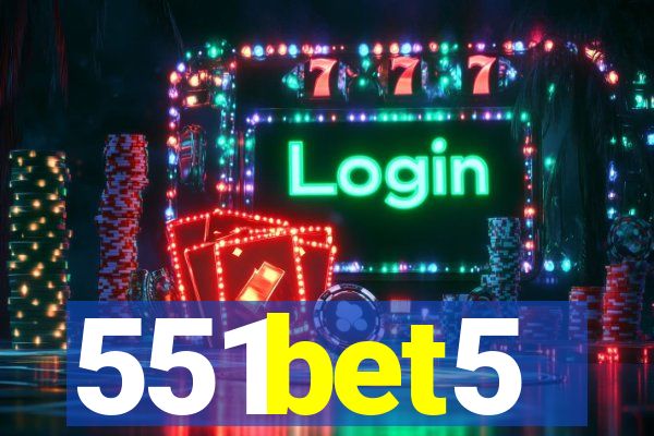 551bet5