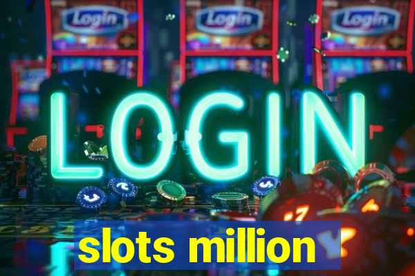 slots million