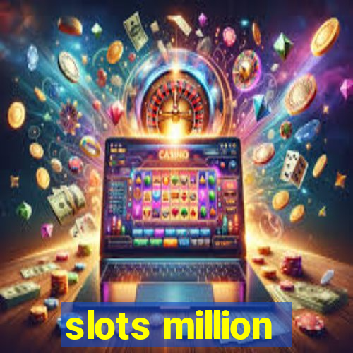 slots million