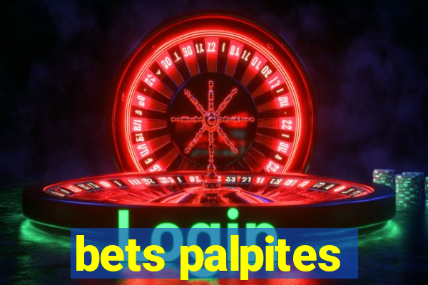 bets palpites