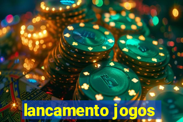 lancamento jogos