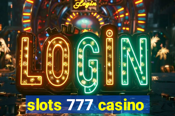 slots 777 casino