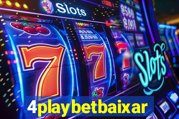 4playbetbaixar