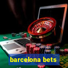 barcelona bets