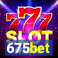 675bet