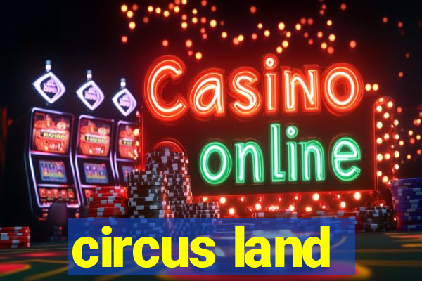 circus land