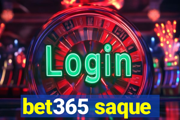 bet365 saque