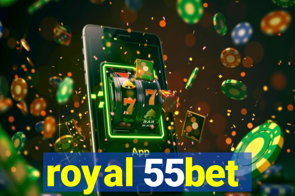 royal 55bet