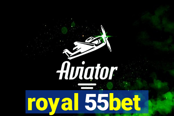 royal 55bet