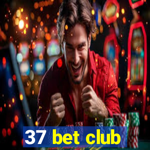 37 bet club