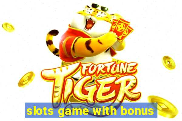 slots game with bonus