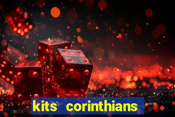 kits corinthians dls 2021