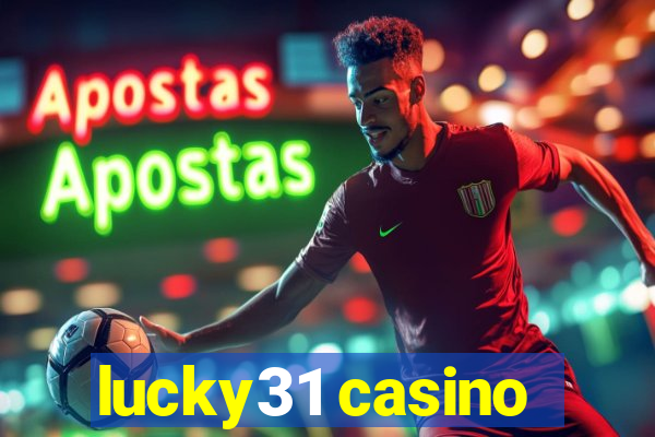 lucky31 casino