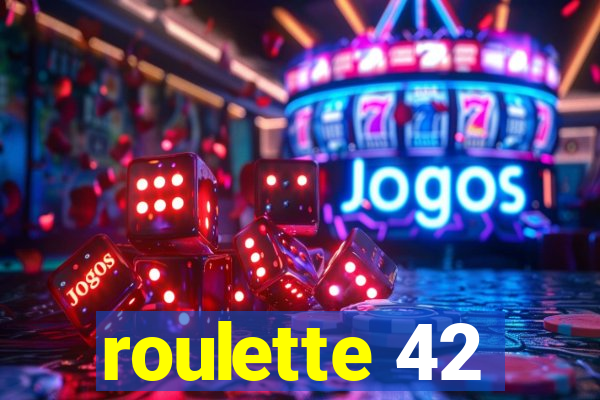 roulette 42