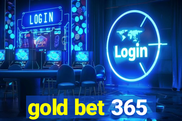 gold bet 365