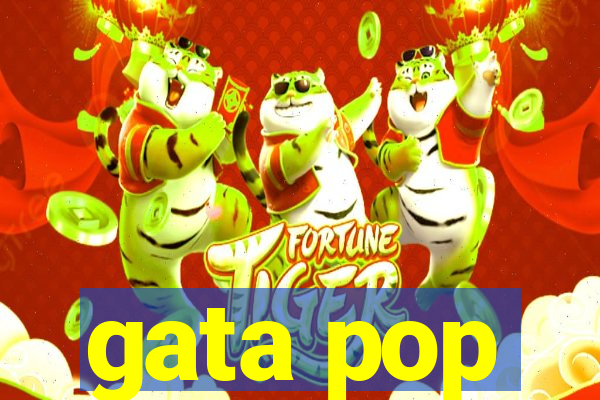 gata pop