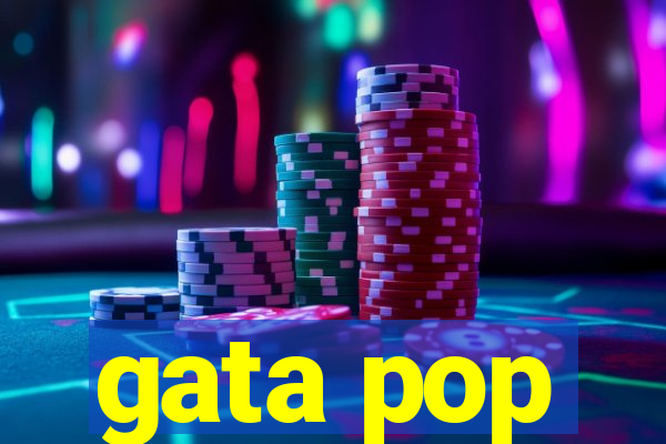 gata pop