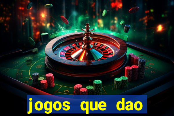 jogos que dao dinheiro rapido