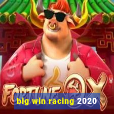 big win racing 2020