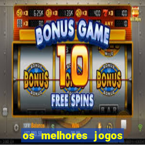 os melhores jogos da internet