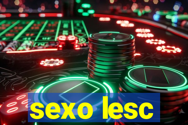 sexo lesc