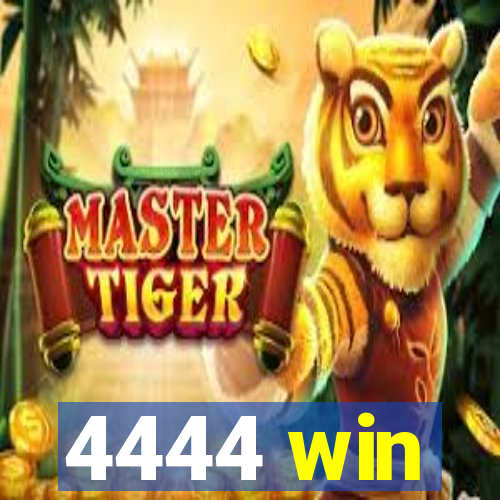 4444 win