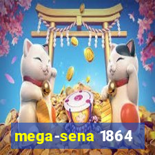 mega-sena 1864