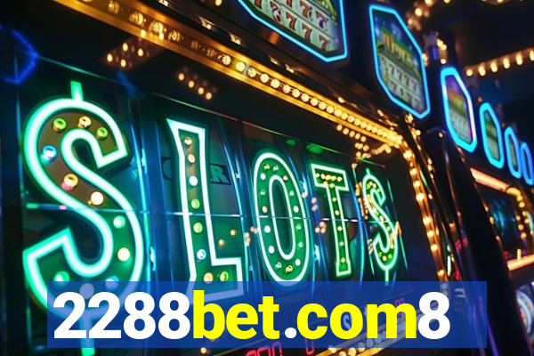 2288bet.com8