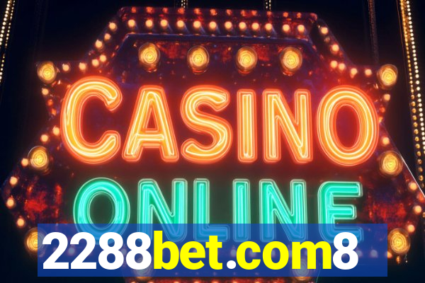 2288bet.com8