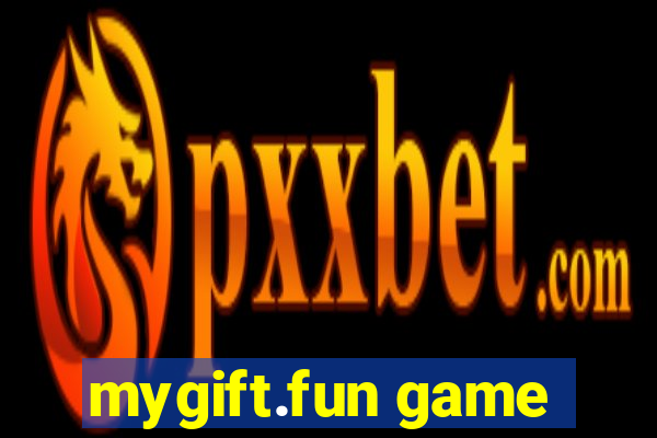 mygift.fun game