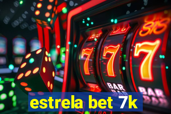 estrela bet 7k