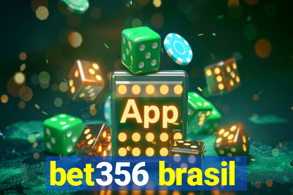 bet356 brasil