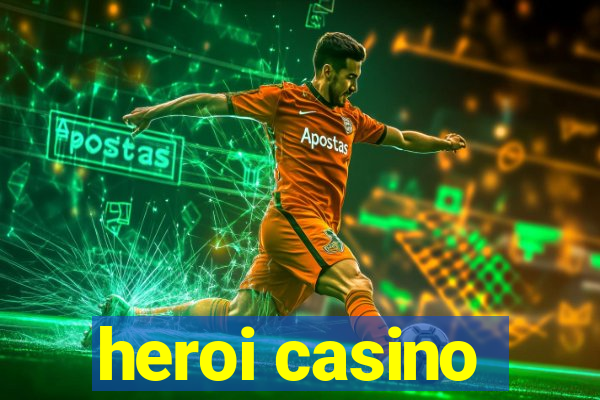 heroi casino